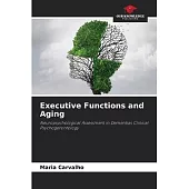 Executive Functions and Aging