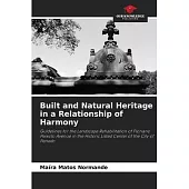 Built and Natural Heritage in a Relationship of Harmony