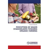 Perception of Major Stakeholders Towards Organic Farming