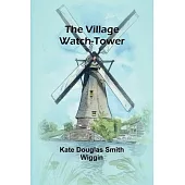 The Village Watch-Tower