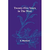 Twenty-five years in the West