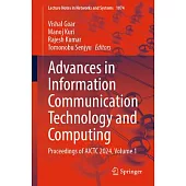 Advances in Information Communication Technology and Computing: Proceedings of Aictc 2024, Volume 1