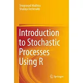 Introduction to Stochastic Processes Using R