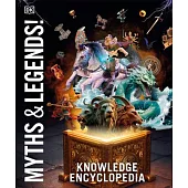 Knowledge Encyclopedia Myths and Legends