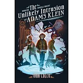 The Unlikely Intrusion of Adams Klein