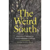 The Weird South: Ecologies of Unknowing in Postplantation Literature