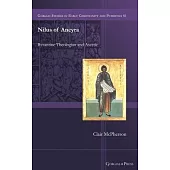 Nilus of Ancyra: Byzantine Theologian and Ascetic