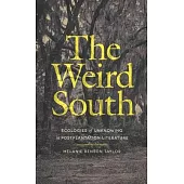The Weird South: Ecologies of Unknowing in Postplantation Literature