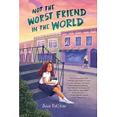 Not the Worst Friend in the World