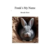 Frank’s My Name