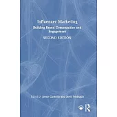 Influencer Marketing: Building Brand Communities and Engagement