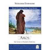 Amos: The Genius of Prophetic Rhetoric