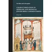 Characterization in Midrash and Medieval Jewish Bible Commentaries