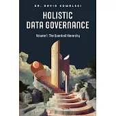 Holistic Data Governance: The Guardrail Hierarchy