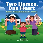 Two Homes, One Heart: Bedtime Healing Meditation for Children