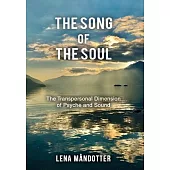 The Song of the Soul: The Transpersonal Dimension of Psyche and Sound