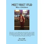 Meet Yrret Ffud: What a Coincidence