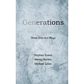 Generations: Three One Acts