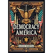 Democracy in America (Collector’s Edition) (Laminated Hardback with Jacket)