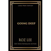 Going Deep: Large Print Edition