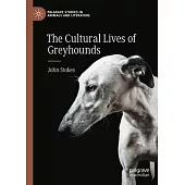 The Cultural Lives of Greyhounds