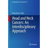 Head and Neck Cancers: An Interdisciplinary Approach