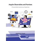 Angular Observables and Promises: A Practical Guide to Asynchronous Programming