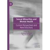 Sexual Minorities and Mental Health: Current Perspectives and New Directions