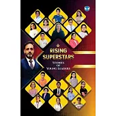 Rising Superstars: Stories of Young Leaders: Stories of Young Leaders