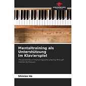 Mentaltraining als Unterstützung im Klavierspiel