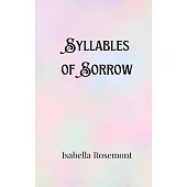 Syllables of Sorrow