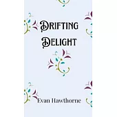 Drifting Delight