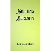 Shifting Serenity