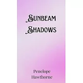 Sunbeam Shadows