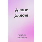 Sunbeam Shadows