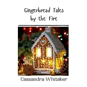 Gingerbread Tales by the Fire