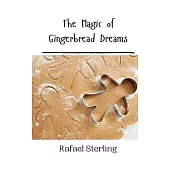 The Magic of Gingerbread Dreams