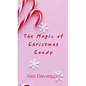 The Magic of Christmas Candy