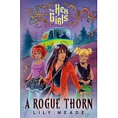 The Hex Girls: A Rogue Thorn (Scooby-Doo and Friends)