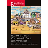 Routledge Critical Companion to Race and Architecture