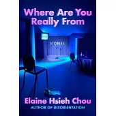 Where Are You Really from: Stories