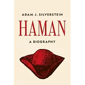 Haman: A Biography