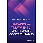 Hazards and Treatment of Wastewater Contaminants