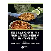 Medicinal Properties and Molecular Mechanisms of Thai Traditional Herbs