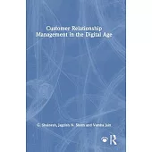 Customer Relationship Management in the Digital Age