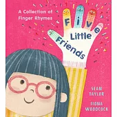 Five Little Friends: A Collection of Finger Rhymes