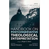 Handbook on Postconservative Theological Interpretation