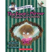 The Face in the Mirror and Other Scary Stories: An Acorn Book (Mister Shivers #5)
