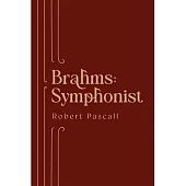 Brahms: Symphonist