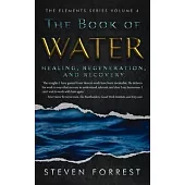 The Book of Water: Healing, Regeneration and Recovery